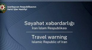 آذربایجان هشدار سفر به ایران صادر کرد